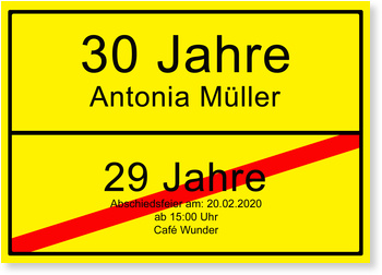 gelb, lustig, Ortsausgangsschild, 30 , Geburtstag, Einladung